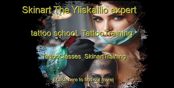 Skinart The Yliskallio expert tattoo school | TattooTraining | TattooClasses | SkinartTraining-Finland