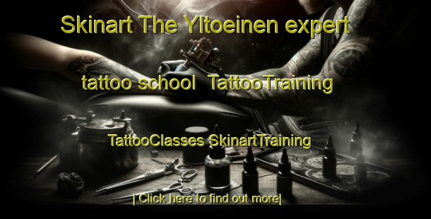 Skinart The Yltoeinen expert tattoo school | #TattooTraining #TattooClasses #SkinartTraining-Finland