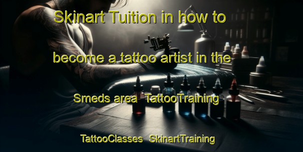 Skinart Tuition in how to become a tattoo artist in the Smeds area | TattooTraining | TattooClasses | SkinartTraining-Finland