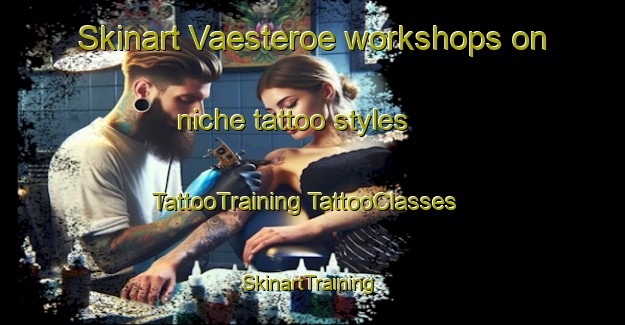 Skinart Vaesteroe workshops on niche tattoo styles | #TattooTraining #TattooClasses #SkinartTraining-Finland