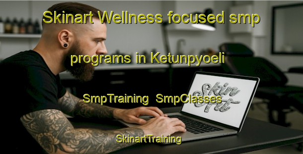 Skinart Wellness-focused smp programs in Ketunpyoeli | SmpTraining | SmpClasses | SkinartTraining-Finland