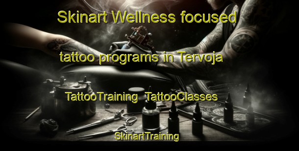 Skinart Wellness-focused tattoo programs in Tervoja | TattooTraining | TattooClasses | SkinartTraining-Finland