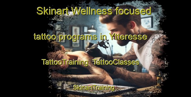 Skinart Wellness-focused tattoo programs in Ytteresse | TattooTraining | TattooClasses | SkinartTraining-Finland