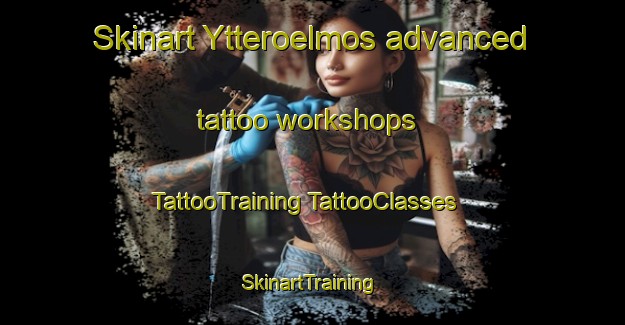 Skinart Ytteroelmos advanced tattoo workshops | #TattooTraining #TattooClasses #SkinartTraining-Finland